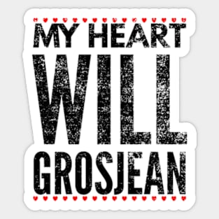 My Heart Will Grosjean 02 Sticker